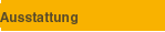 Ausstattung